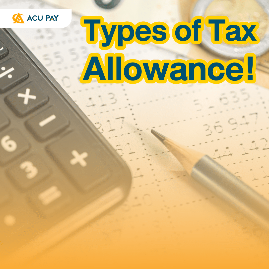 Types Of Tax Allowance! - Acu Pay