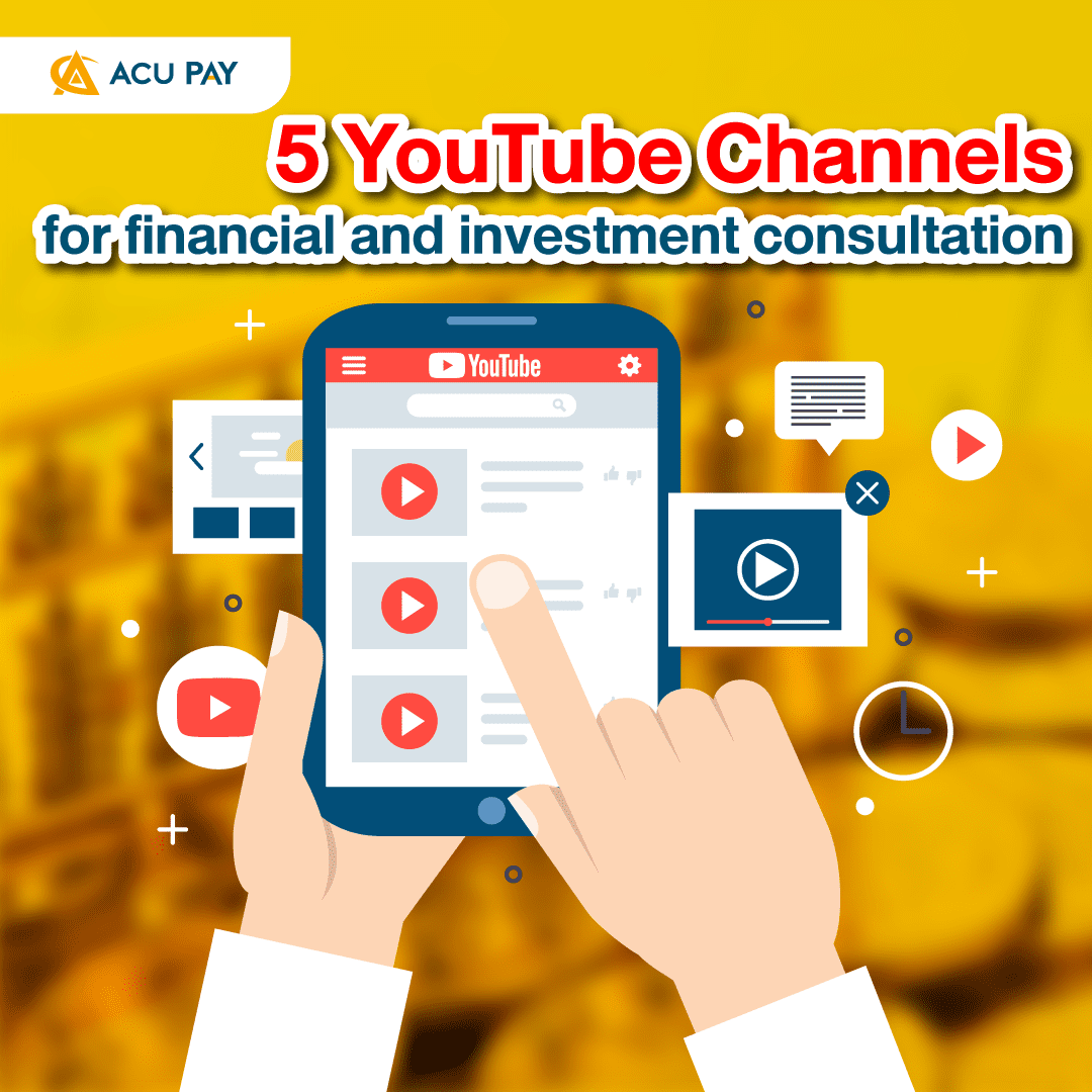 5 YouTube Channels for financial and investment consultation. - ACU Pay
