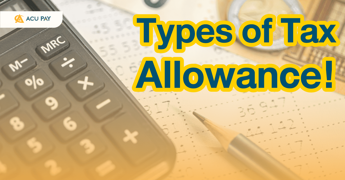 Types of Tax Allowance! - ACU Pay