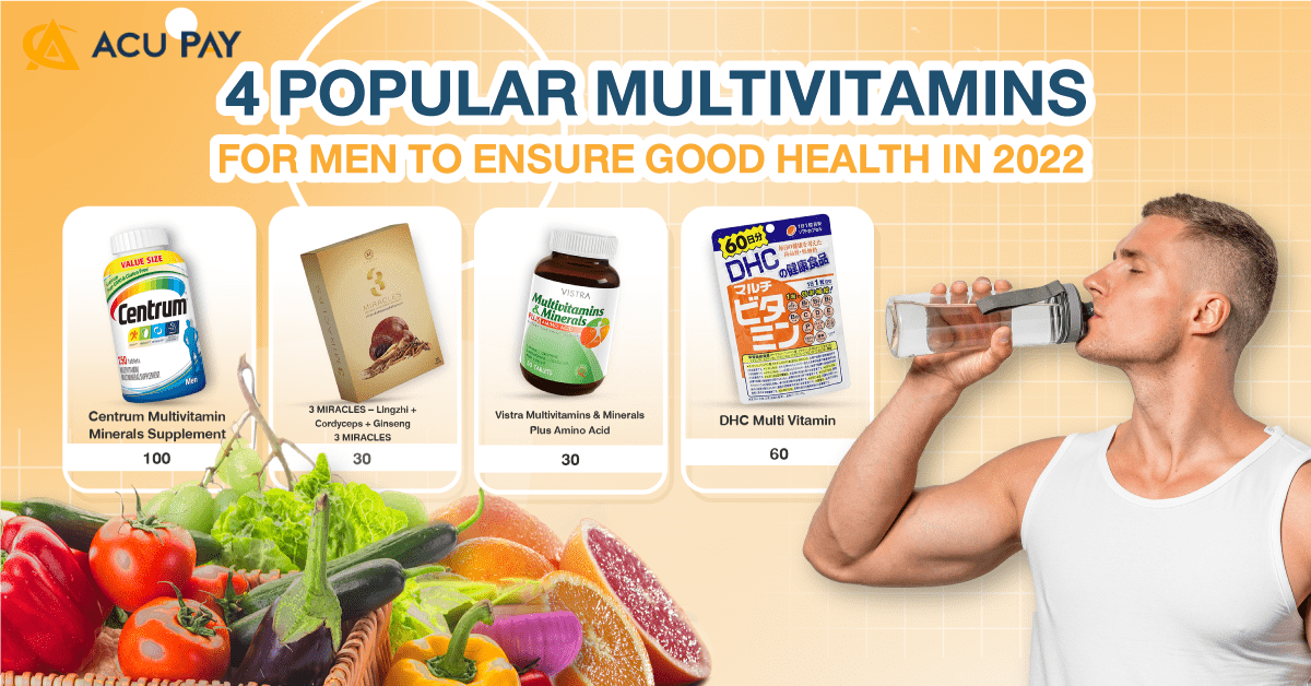 4 popular multivitamins for men to ensure good health in 2022 ACU Pay
