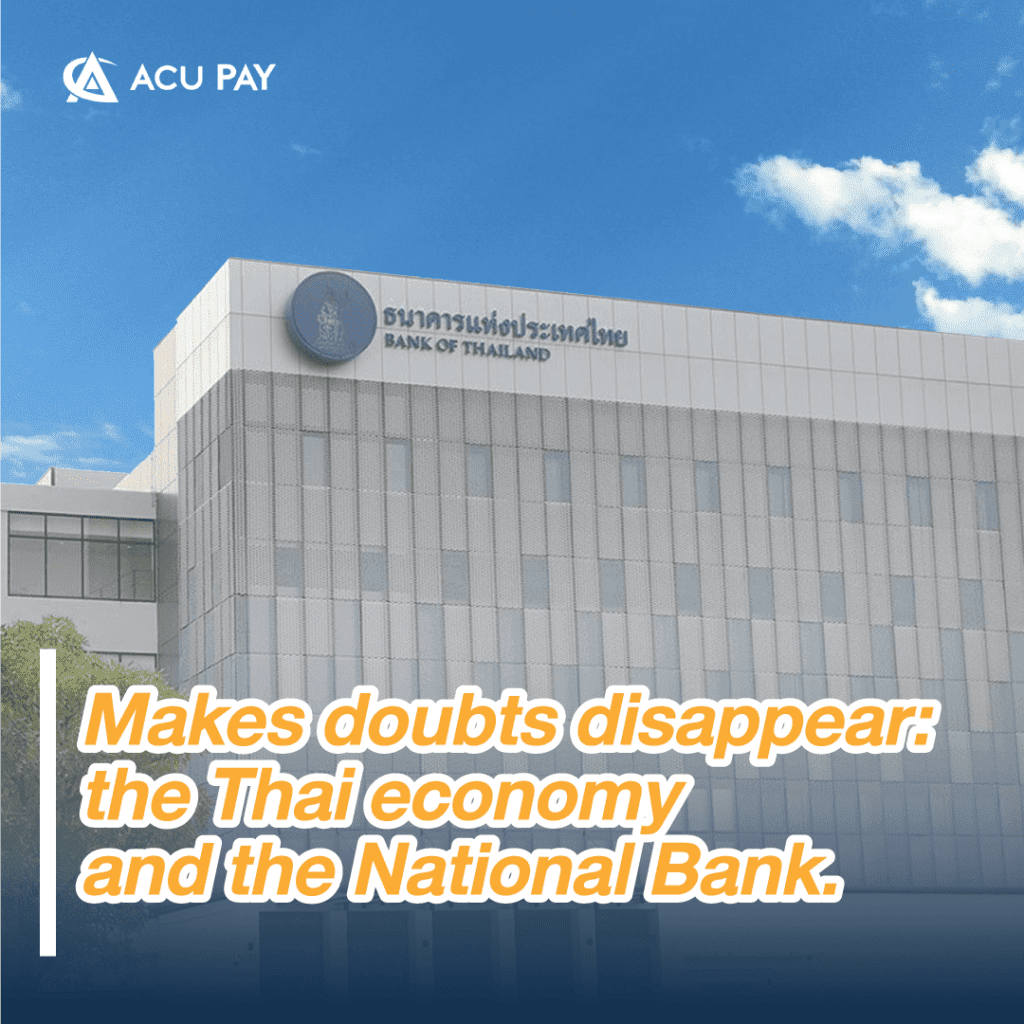 makes doubts disappear: the Thai economy and the National Bank.