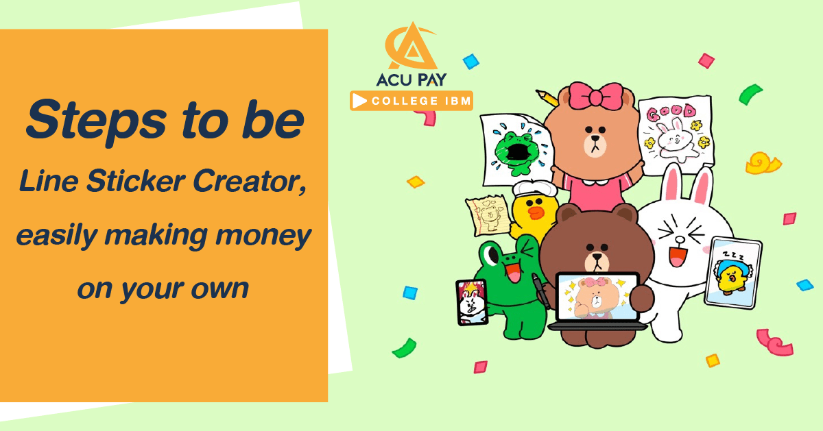 Steps to be Line Sticker Creator, easily making money on your own ...
