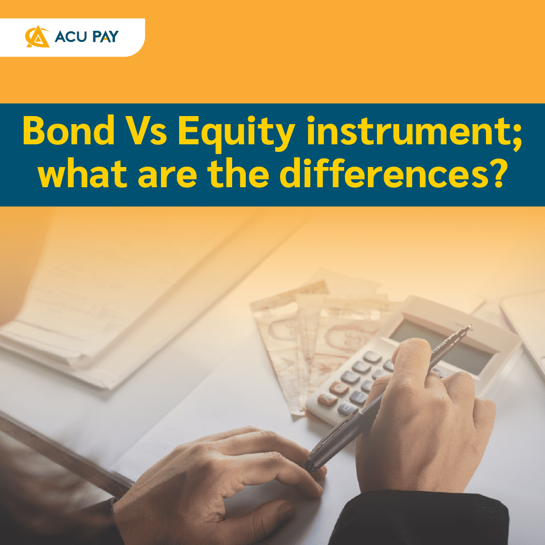 Bond Vs Equity instrument; what are the differences? - ACU Pay