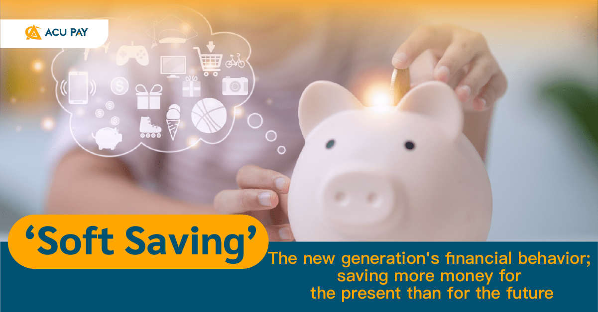 ‘Soft Saving’ The new generation's financial behavior; saving more ...