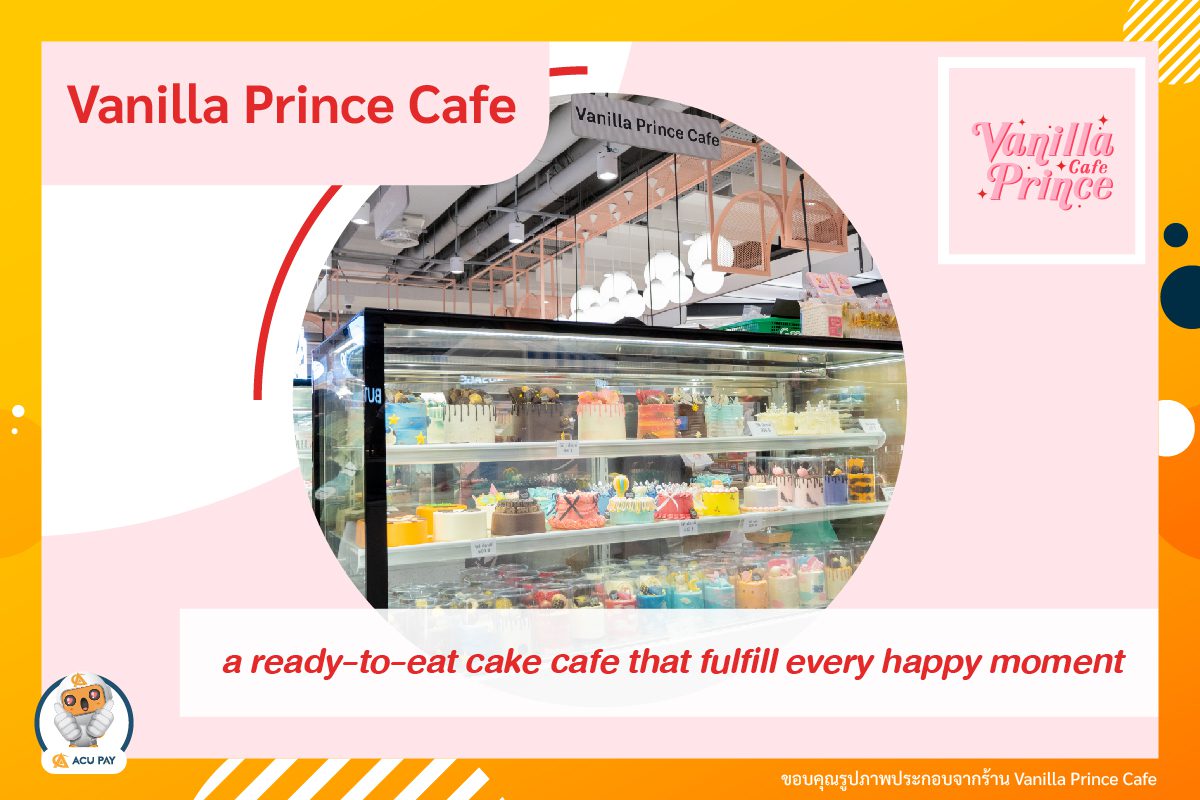 Vanilla Prince Cafe, a ready-to-eat cake cafe that fulfill every happy moment