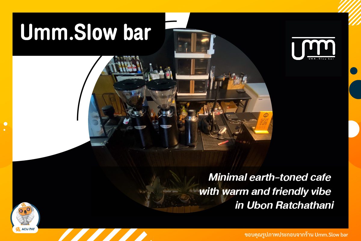 Umm.Slow bar, minimal modern cafe in Pho Sai District, Ubon Ratchathani