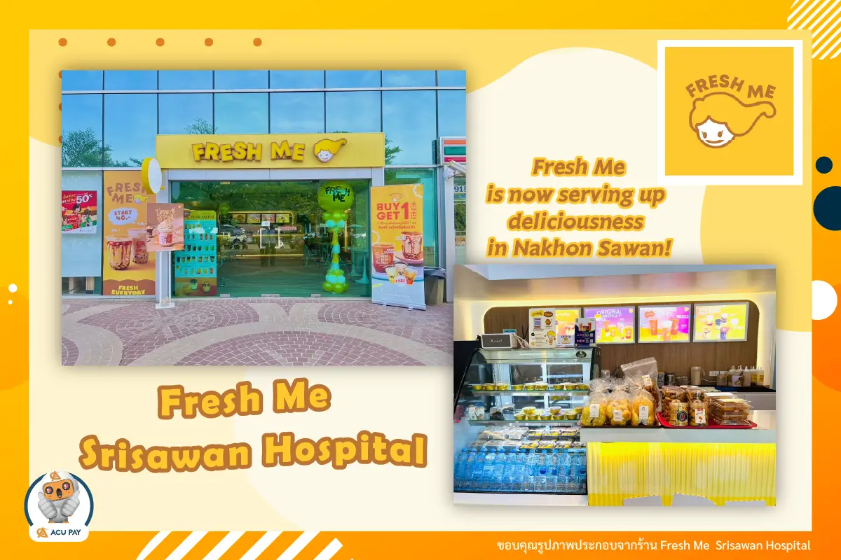 Fresh Me is now serving up deliciousness in Nakhon Sawan!