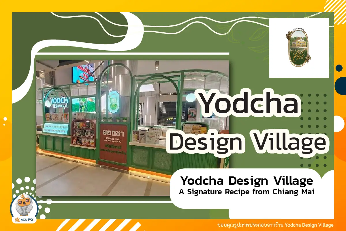 Yodcha Design Village – A Unique Recipe from Chiang Mai
