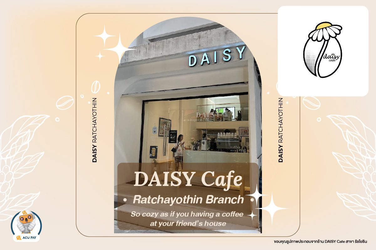 Daisy Cafe, Ratchayothin Branch