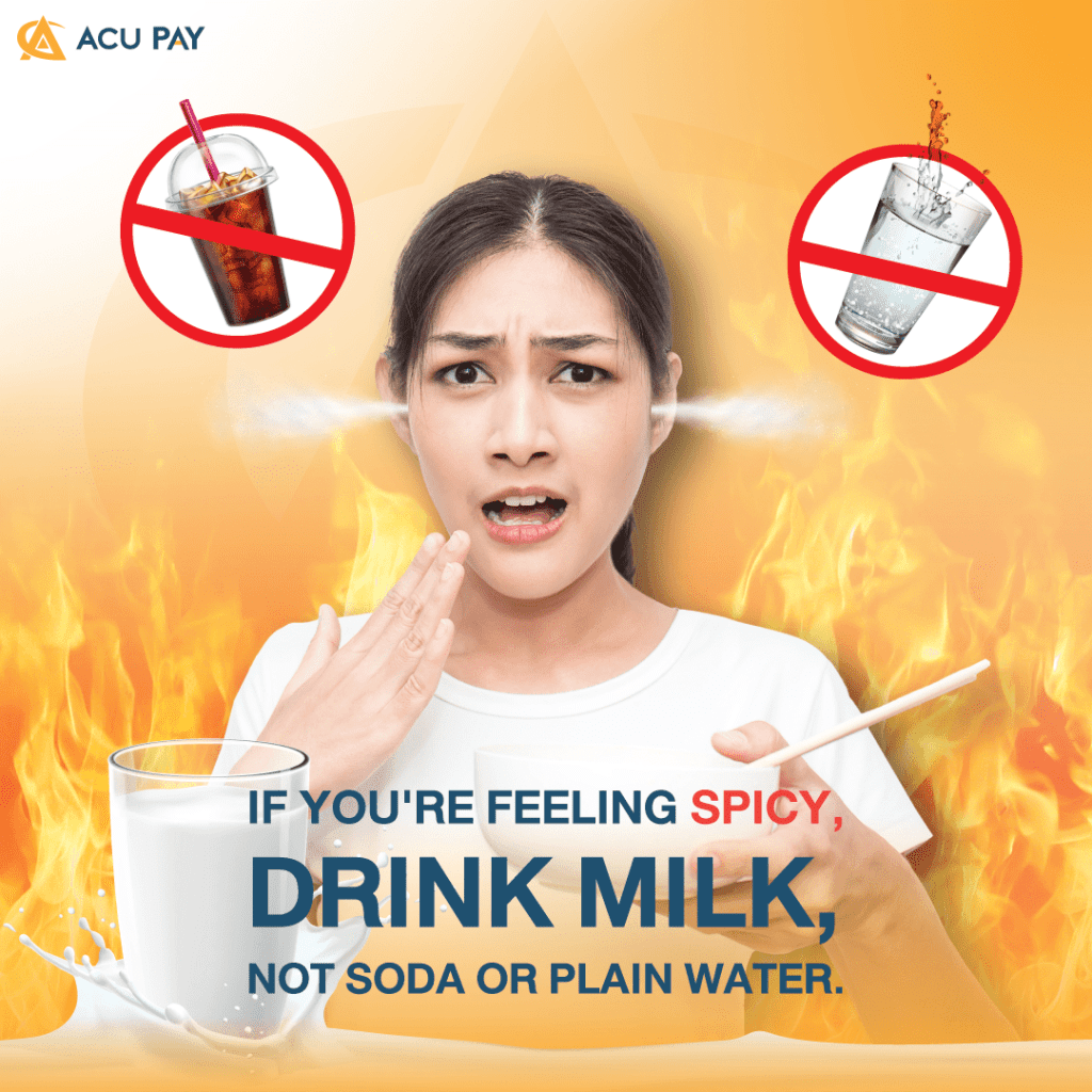 Get rid of spiciness by drinking milk.