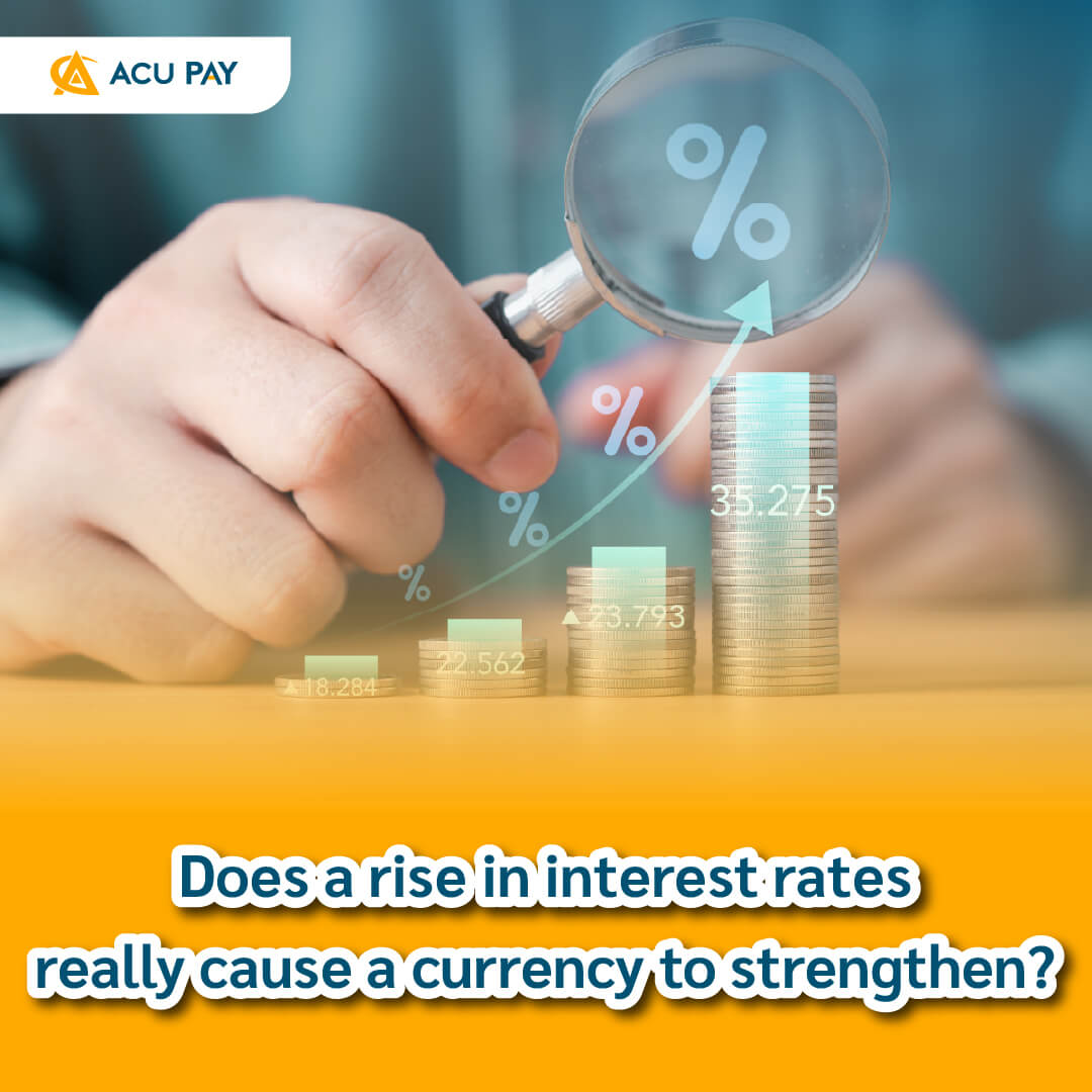 Does a rise in interest rates really cause a currency to strengthen?