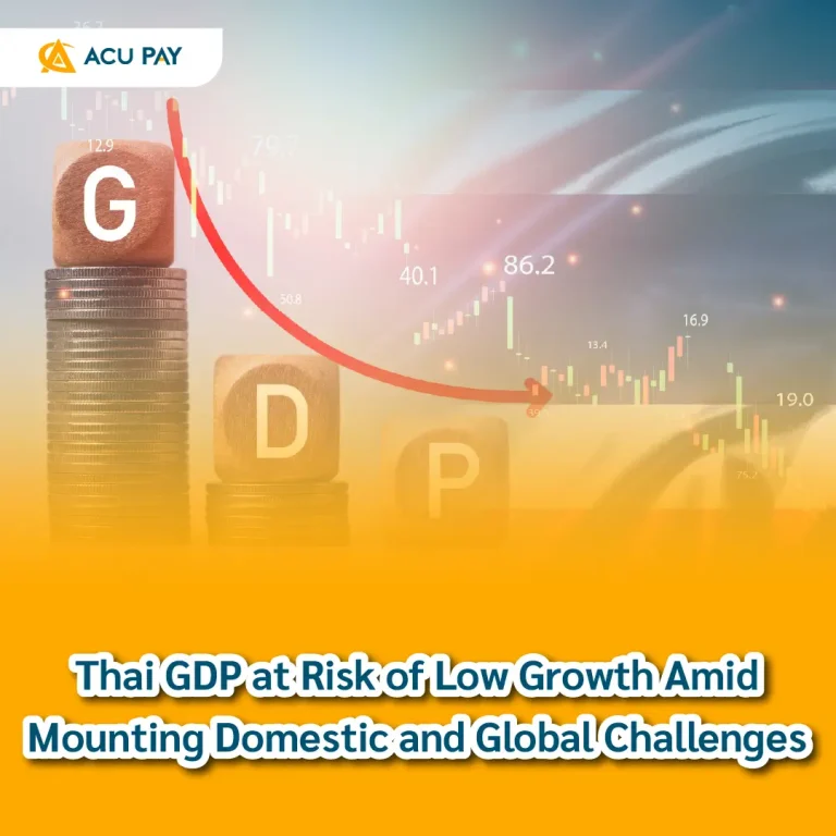 Thai GDP at Risk of Low Growth Amid Mounting Domestic and Global Challenges