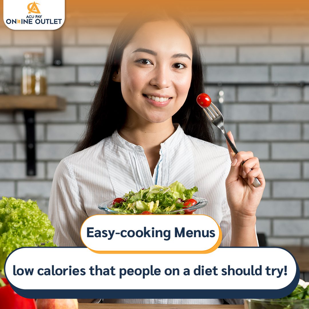 Easy cooking Menus Low Calories That People On A Diet Should Try ACU Pay