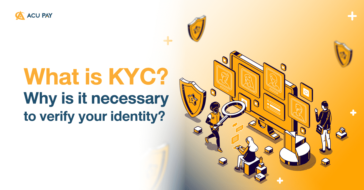 What is KYC ACU Pay