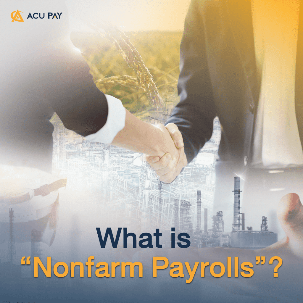 What is “Nonfarm Payrolls”?
