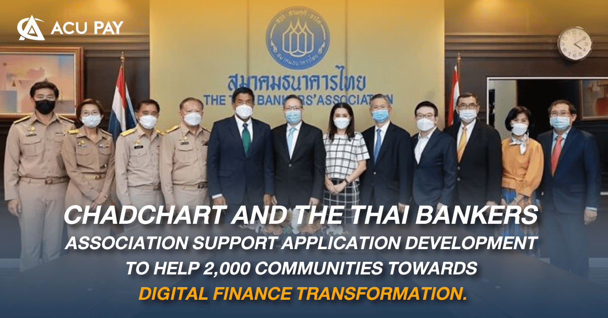 Chadchart and the Thai Bankers Association support application development to help 2,000 communities towards digital finance transformation.