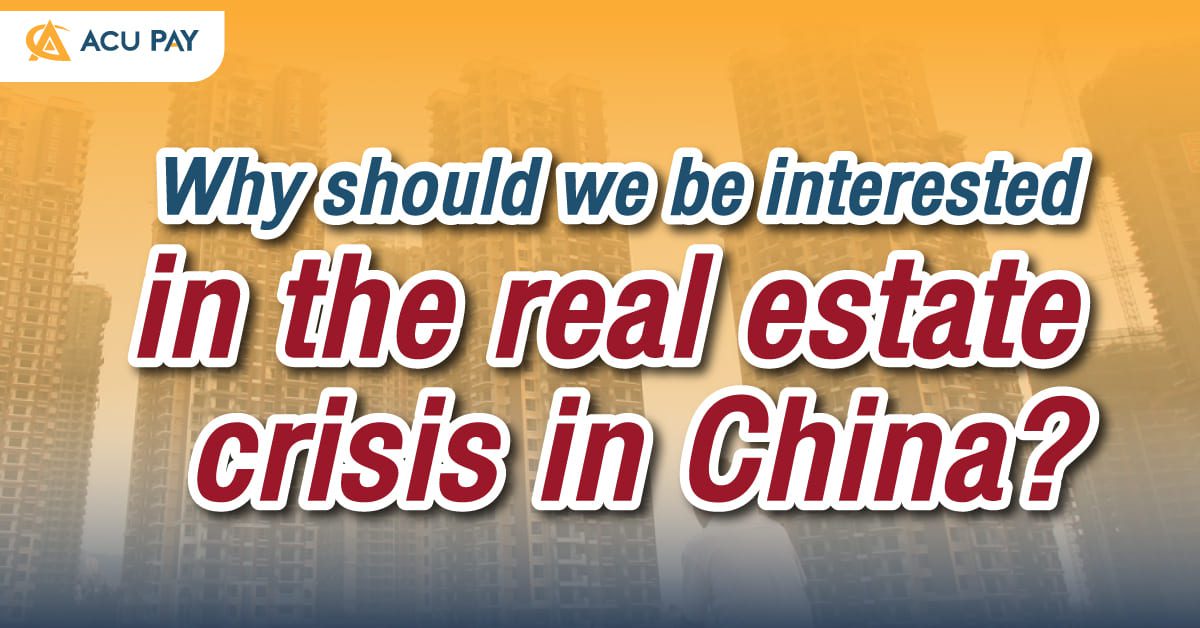 Why should we be interested in the real estate crisis in China?