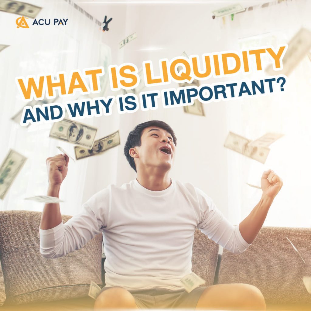 What is liquidity and why is it important?​