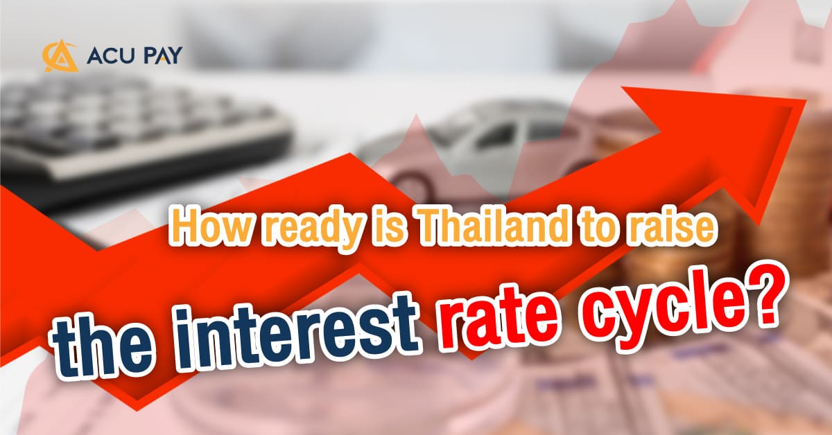 How ready is Thailand to raise the interest rate cycle?
