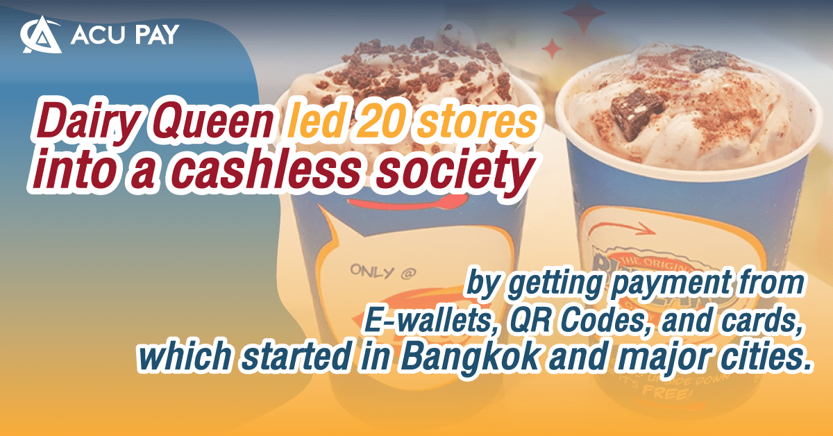 Dairy Queen led 20 stores into a cashless society